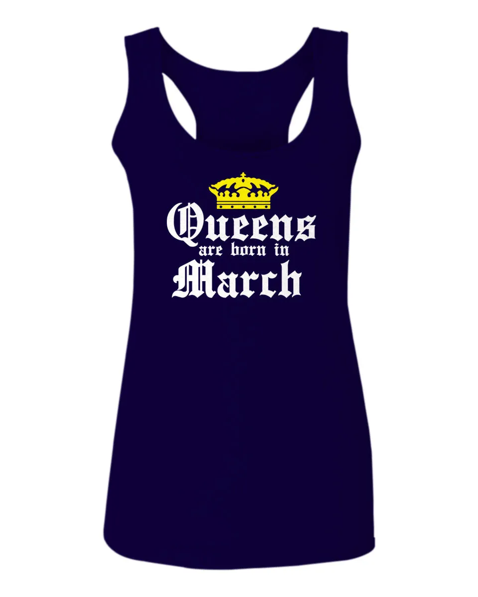 The Best Birthday Gift Queens are Born in March  women's Tank Top sleeveless Racerback