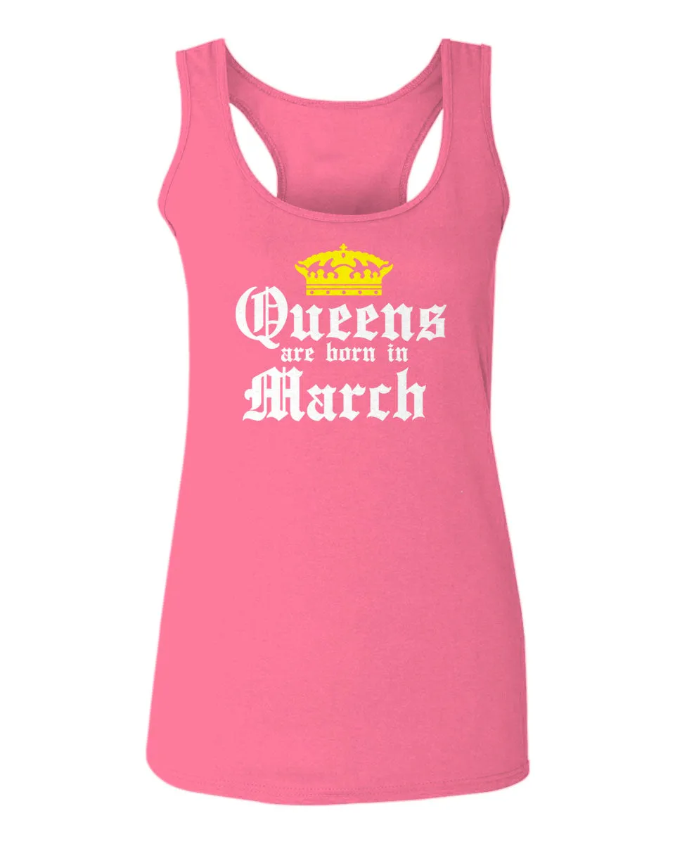 The Best Birthday Gift Queens are Born in March  women's Tank Top sleeveless Racerback
