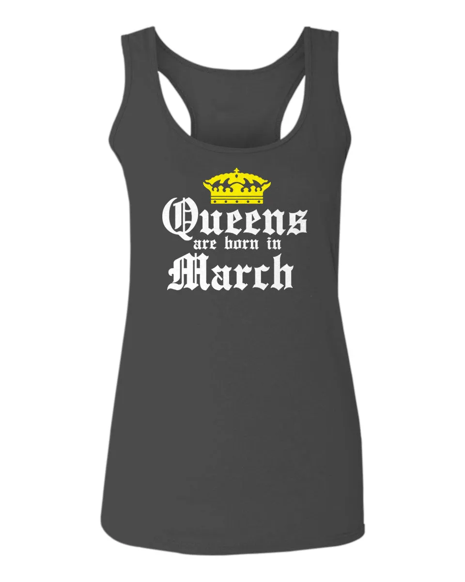 The Best Birthday Gift Queens are Born in March  women's Tank Top sleeveless Racerback