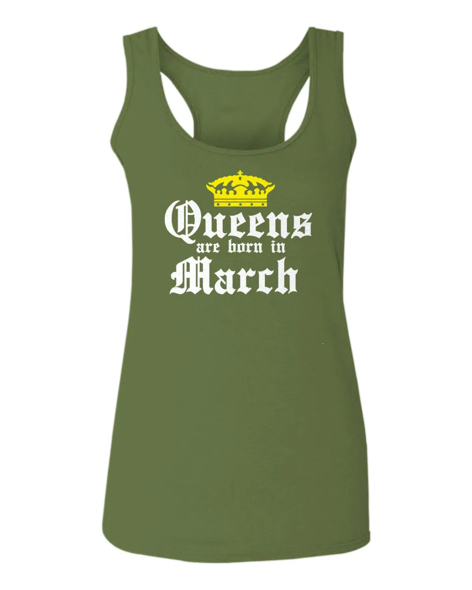 The Best Birthday Gift Queens are Born in March  women's Tank Top sleeveless Racerback